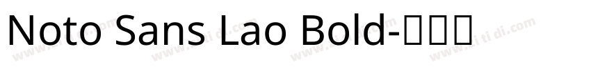Noto Sans Lao Bold字体转换
